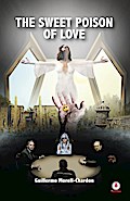 The Sweet Poison of Love