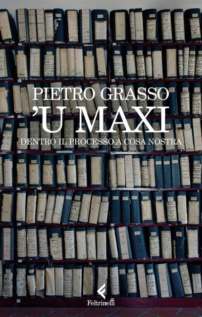 ’U Maxi. Dentro il processo a Cosa Nostra