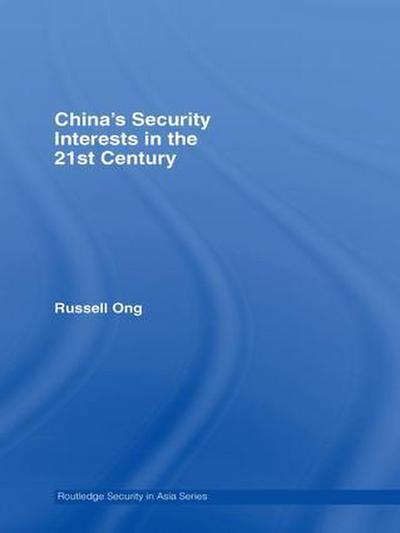 China’s Security Interests in the 21st Century