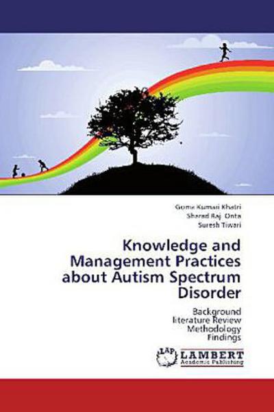 Knowledge and Management Practices about Autism Spectrum Disorder