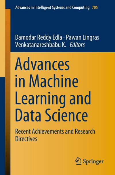 Advances in Machine Learning and Data Science