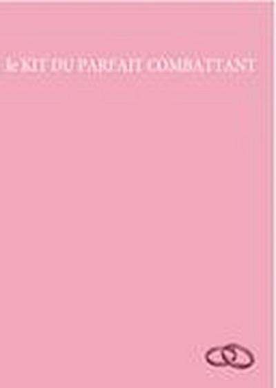 le KIT DU PARFAIT COMBATTANT