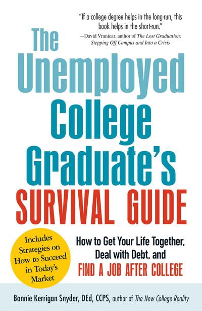 The Unemployed College Graduate’s Survival Guide