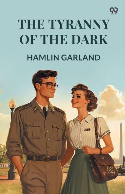 The Tyranny Of The Dark