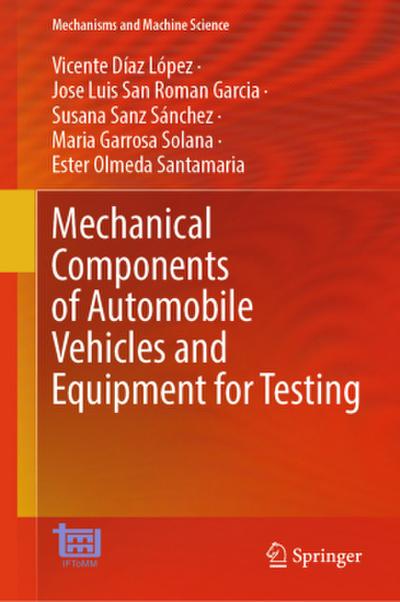 Mechanical Components of Automobile Vehicles and Equipment for Testing