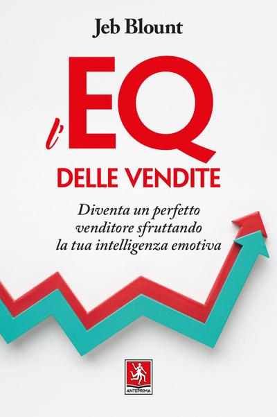 Blount, J: L’ EQ delle vendite. Diventa un perfetto venditor