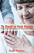 To Dwell in Your House