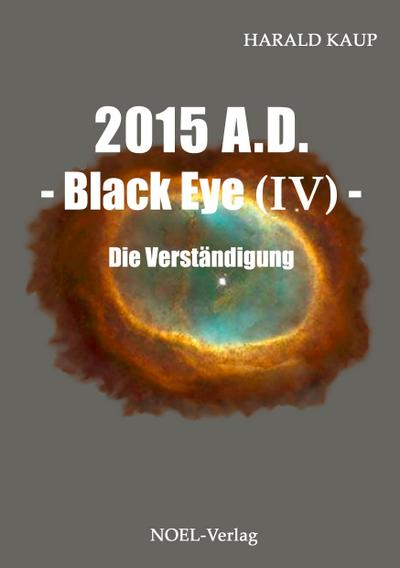 2014 A.D. - Black Eye - Die Verständigung