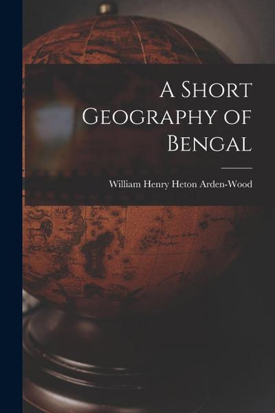 A Short Geography of Bengal