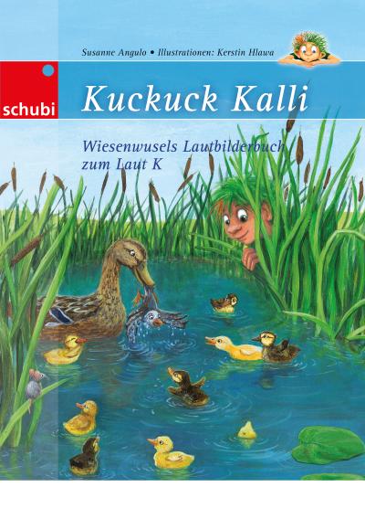 Kuckuck Kali - Wiesenwusels Lautbilderbuch zum Laut K