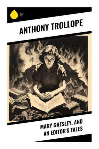Mary Gresley, and An Editor’s Tales