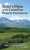 Budd’s Flora of the Canadian Prairie Provinces