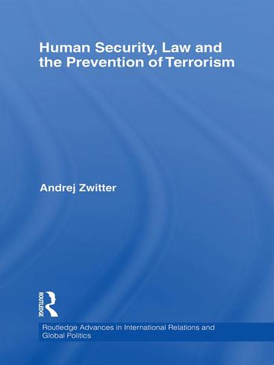Human Security, Law and the Prevention of Terrorism
