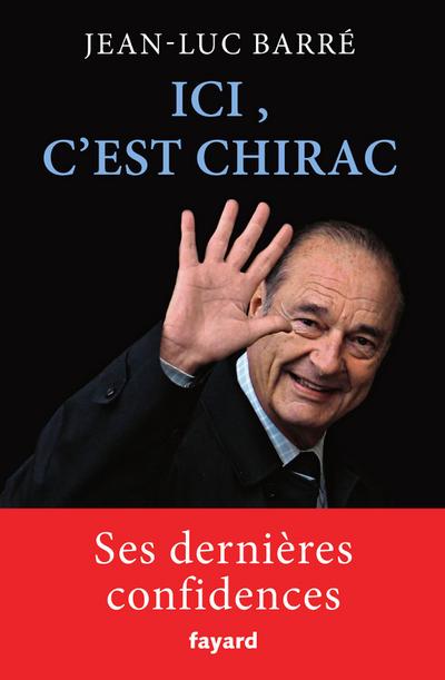 Ici, c’est Chirac