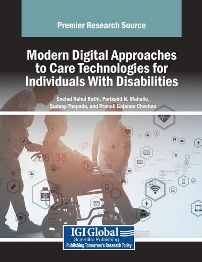 Modern Digital Approaches to Care Technologies for Individuals With Disabilities