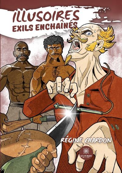 Illusoires exils enchaînés