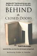 Behind the Closed Doors