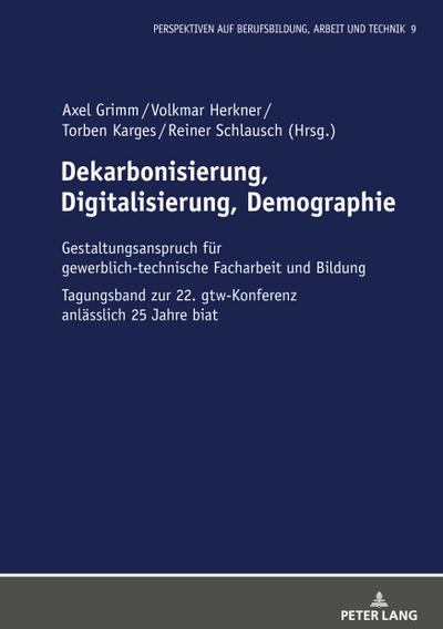 Dekarbonisierung, Digitalisierung, Demographie