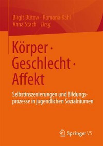 Körper - Geschlecht - Affekt