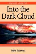 Into the Dark Cloud (Sons Arise!, #2)