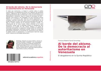Al borde del abismo. De la democracia al autoritarismo en Venezuela