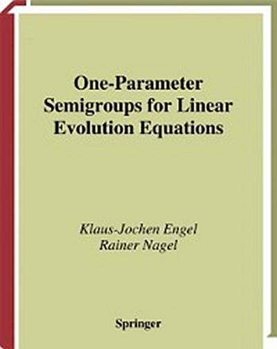 One-Parameter Semigroups for Linear Evolution Equations