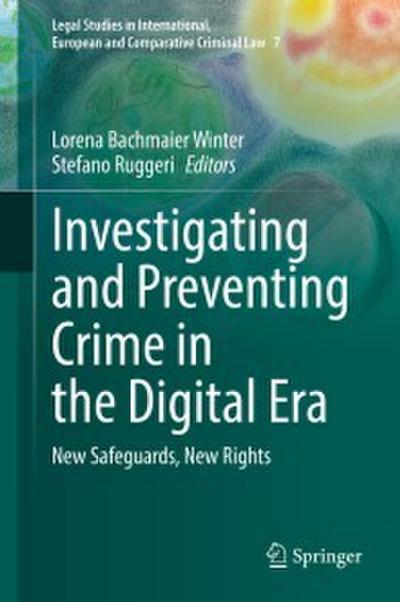 Investigating and Preventing Crime in the Digital Era
