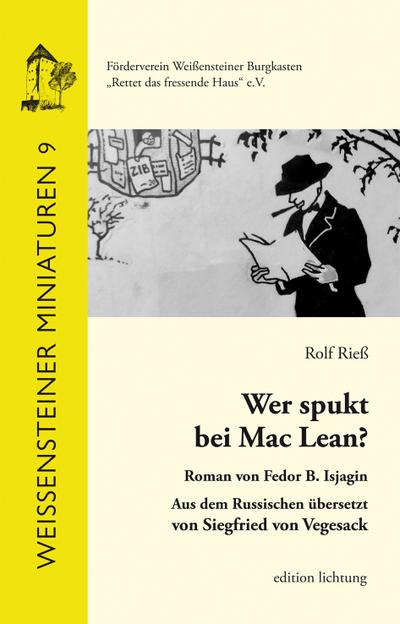 Wer spukt bei Mac Lean?: Roman von Fedor B. Isjagin aus dem Russischen übersetzt von Siegfried von Vegesack (Weißensteiner Miniaturen)