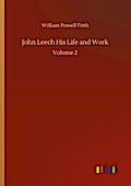 John Leech His Life and Work