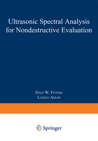 Ultrasonic Spectral Analysis for Nondestructive Evaluation
