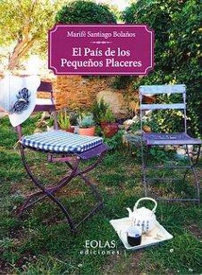 El país de los pequeños placeres