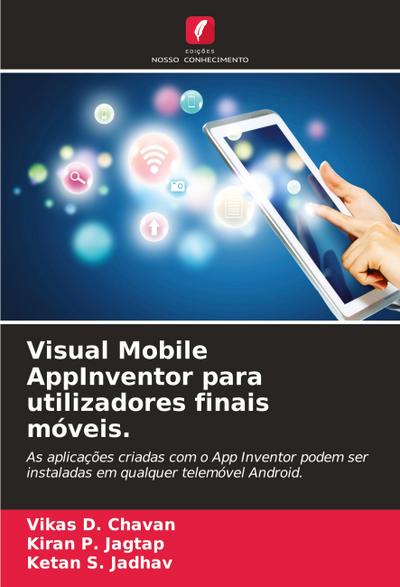 Visual Mobile AppInventor para utilizadores finais móveis.
