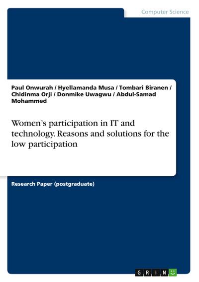 Women’s participation in IT and technology. Reasons and solutions for the low participation