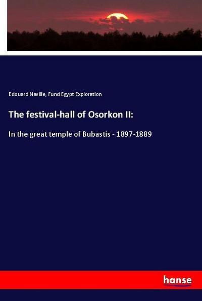 The festival-hall of Osorkon II: