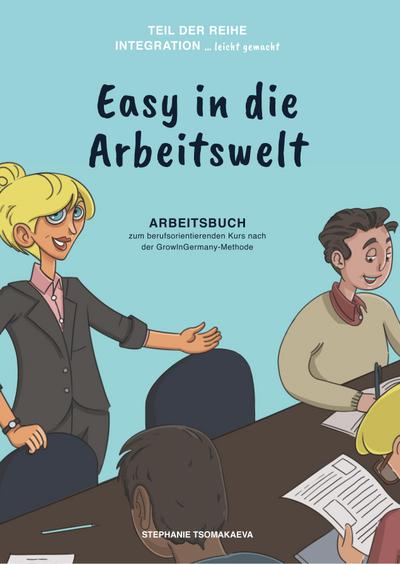 Easy in die Arbeitswelt