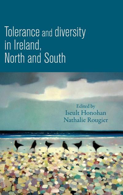 Tolerance and diversity in Ireland, north and south