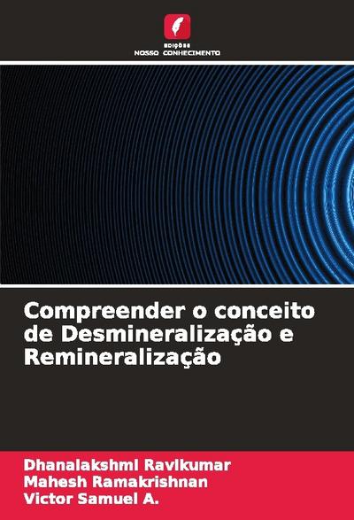 Compreender o conceito de Desmineralização e Remineralização