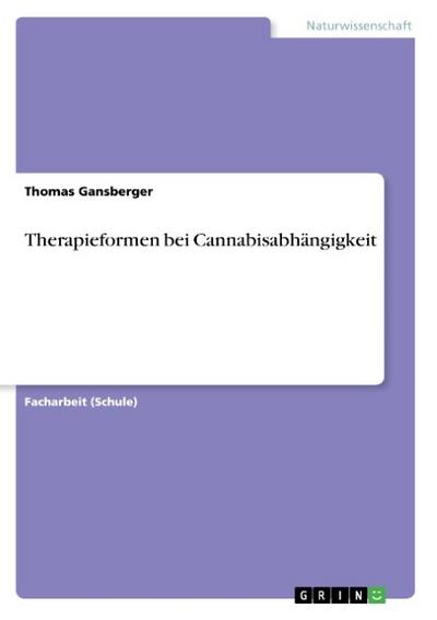 Therapieformen bei Cannabisabhängigkeit
