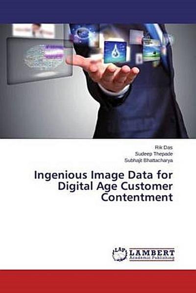 Ingenious Image Data for Digital Age Customer Contentment
