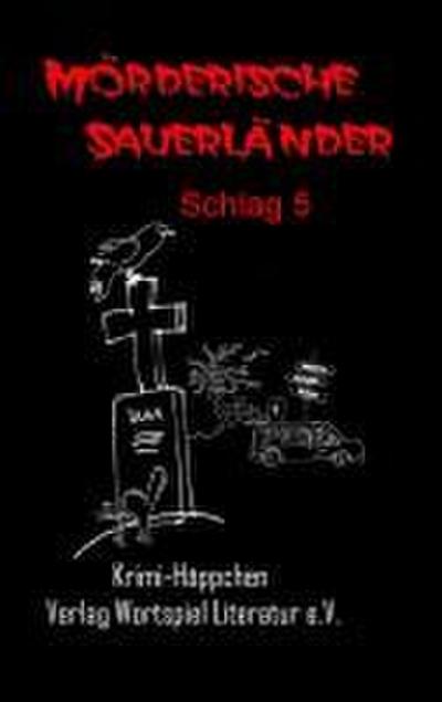 Mörderische Sauerländer -Schlag 5