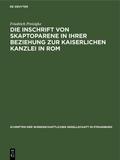Die Inschrift von Skaptoparene in ihrer Beziehung zur kaiserlichen Kanzlei in Rom