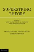 Superstring Theory: 25th Anniversary Edition (Cambridge Monographs on Mathematical Physics)