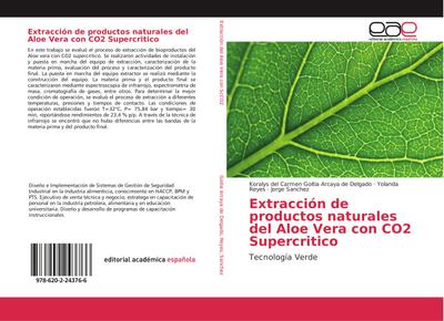 Extracción de productos naturales del Aloe Vera con CO2 Supercritico