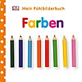 Mein Fühlbilderbuch Farben