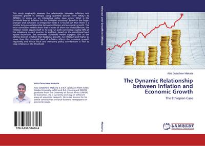 The Dynamic Relationship between Inflation and Economic Growth