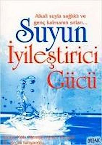 Suyun Iyilestirici Gücü