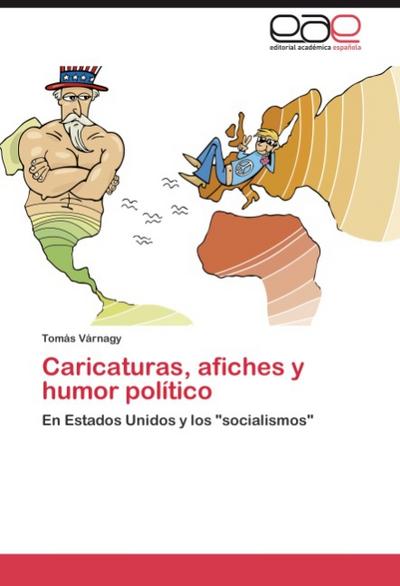 Caricaturas, afiches y humor político