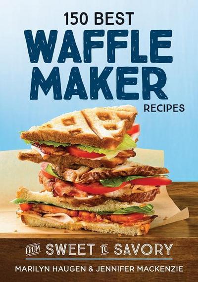 150 Best Waffle Maker Recipes
