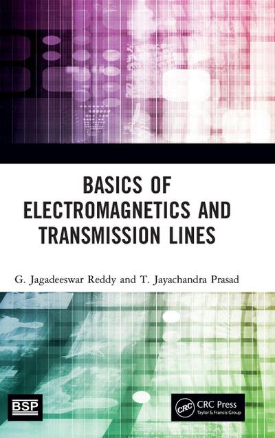 Basics of Electromagnetics and Transmission Lines