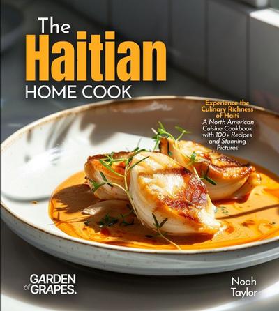 The Haitian Home Cook